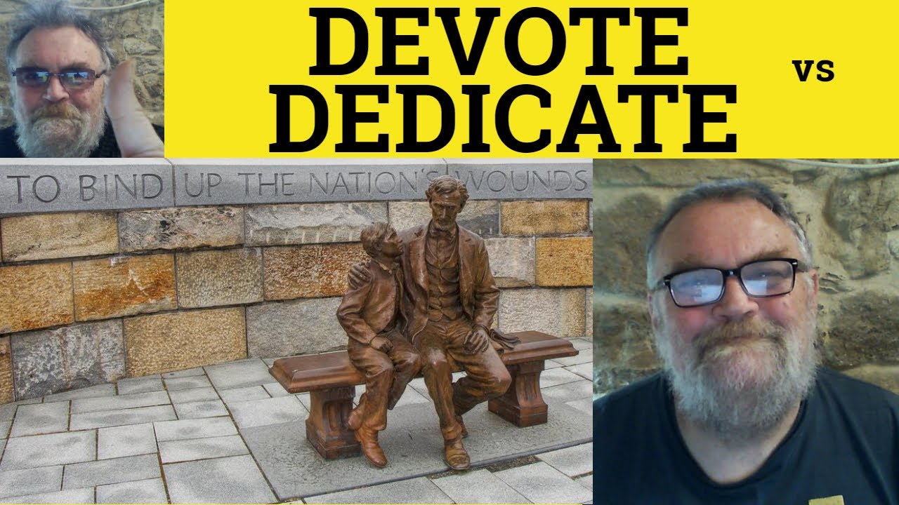 🔵 Devote or Dedicate Meaning - Dedicate vs Devote Definition - Devote and Dedicate Examples