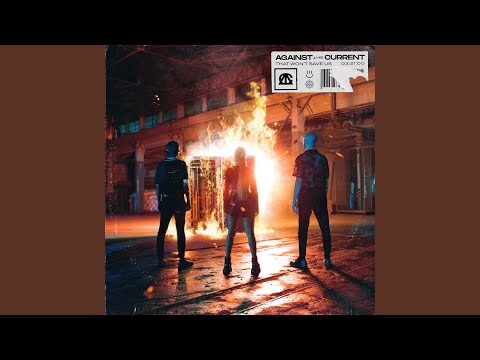Download Against The Current - That Won't Save Us MP3