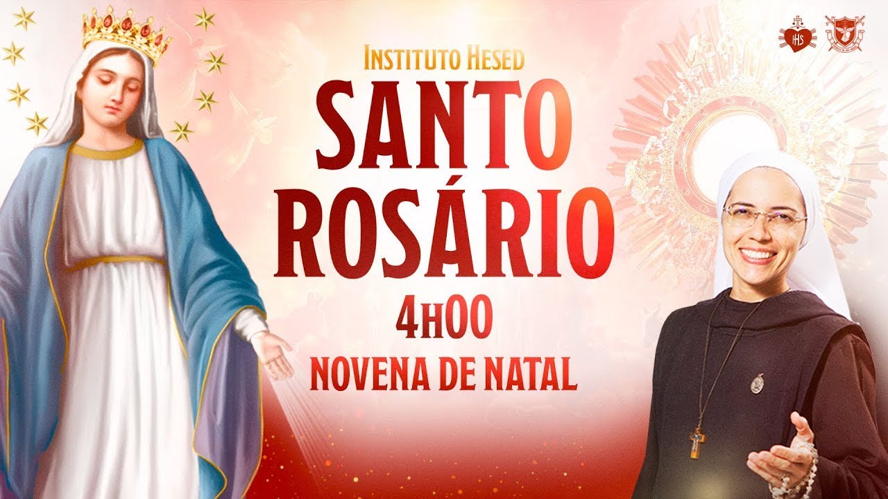 Santo Rosário | NOVENA DE NATAL - 22/12 | Instituto Hesed