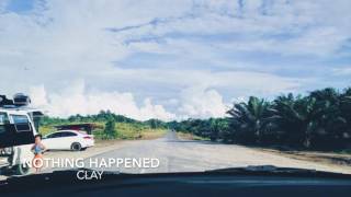 CLAY - Nothing Happened (NEW INDIE/POP ALTERNATIVE MUSIC AUGUST 2016)