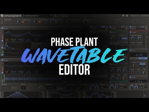 Phase Plant - The Wavetable Editor in-depth - Part 1