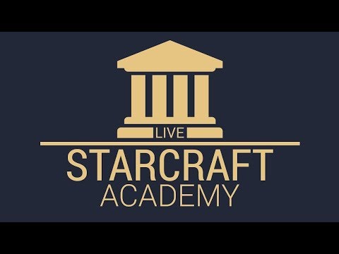 Starcraft Academy | Advanced Woche 1/6