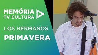 Los Hermanos - Primavera
