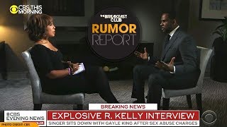 R. Kelly Breaks Down During &#39;Explosive&#39; Interview With Gayle King