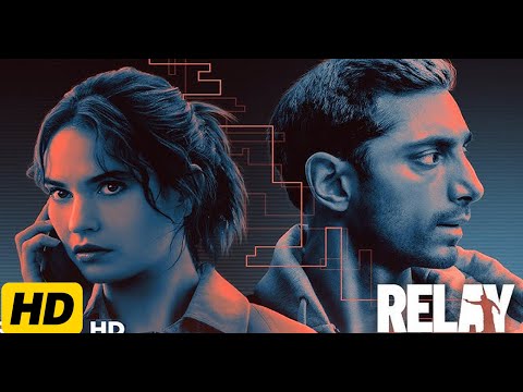 Relay (2024)| Riz Ahmed, Lily James Cast, Plot, and Corporate Espionage Thriller Breakdown