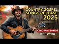 20 POWERFUL COUNTRY GOSPEL SONGS FAITH HOPE REDEMPTION New And Original Worship Songs