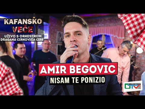 AMIR BEGOVIC - NISAM TE PONIZIO | UZIVO (ORK. DRAGAN CIRKOVIC CIRA) |2022 | OTV VALENTINO