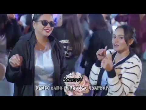 TERBARU REMIX KARO PERBUNGA NDAPDAP 😎💃" FRENGKY RAMOZ 🔥