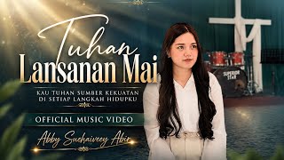 Download lagu Abby Suehaiveey Abir - Tuhan Lansanan Mai mp3 Download lagu Abby Suehaiveey Abir - Tuhan Lansanan Mai mp3