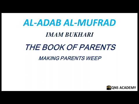 Adab Al Mufrad 1-16: Making Parents Weep, Hadith 31 of 1322