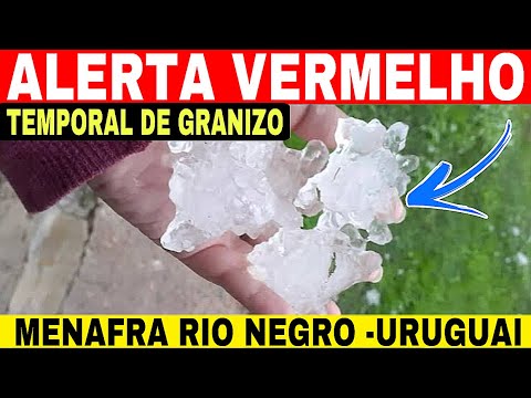 🚨ALERTA VERMELHO- Menafra Rio Negro -URUGUAI -granizo 🧊