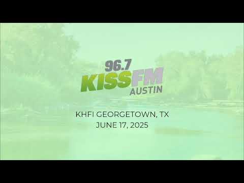 KHFI-FM Georgetown, TX (96.7 KISS FM Austin) | Hourly Station ID & Jingle | June 17, 2025