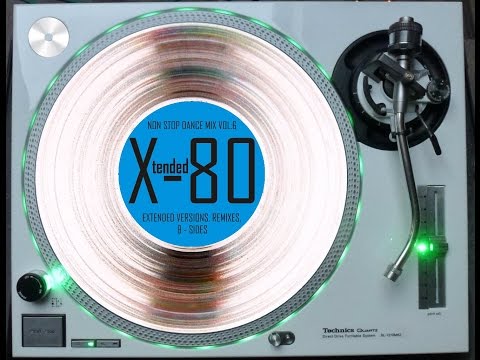X-TENDED 80 - NON STOP DANCE MIX VOL. 6 (℗2010)