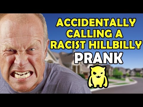 Accidentally Calling a Racist Hillbilly - Ownage Pranks