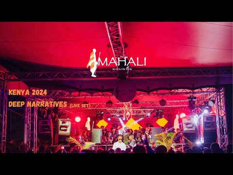 DEEP NARRATIVES| Mahalisounds LIVE from KENYA 13.07.2024 | Afro-House Mix