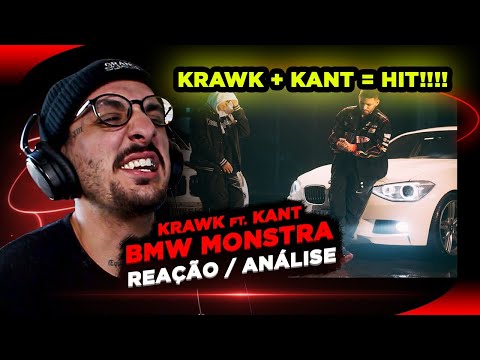 !!!JUNTOU ELES, É HIT!!! Krawk ft. Kant - BMW Monstra [Reação/ Análise]