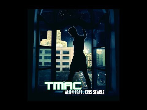 TMAC - Alien (feat. Kris Searle)