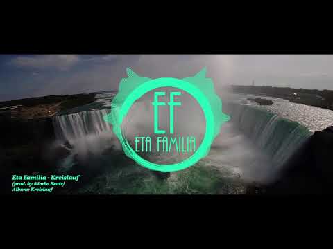 Eta Familia - Kreislauf (prod. by Kimbo Beatz)
