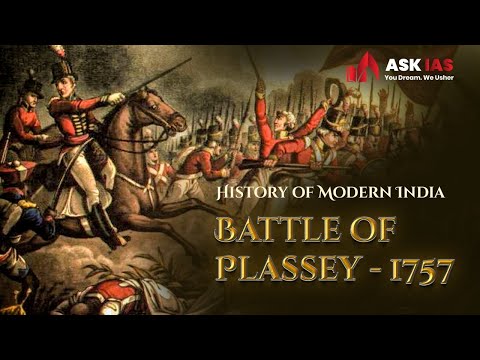Battle of Plassey 1757 | History of Modern India | British Expansion | UPSC | ASK IAS