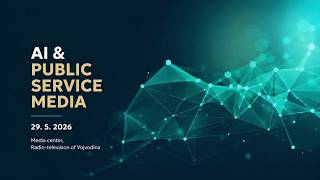 Konferencija: Javni medijski servis & AI / Conference: Public Service 