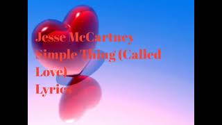 Jesse McCartney - Simple Thing (Called Love) Lyrics