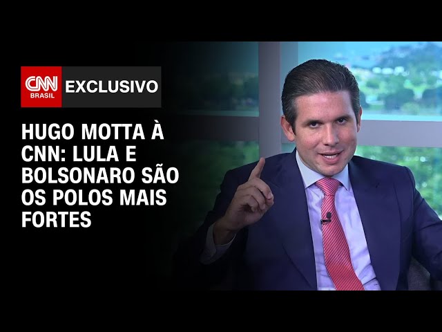 Hugo Motta à CNN: Lula e Bolsonaro são os polos mais fortes | CNN 360°