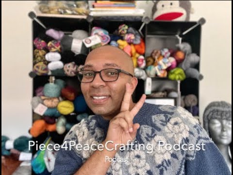 Piece4PeaceCrafting Podcast Ep. 49