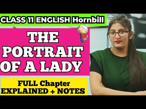 The portrait of a lady class 11|The portrait of a lady class 11 in hindi |The portrait of a lady