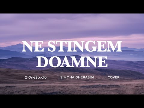 Simona Gherasim (Epure) - Ne stingem, Doamne // cover // cu versuri