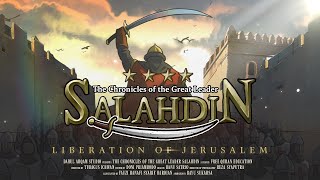 Salahdin | Part 9 - Liberation of Jerusalem (8:10)