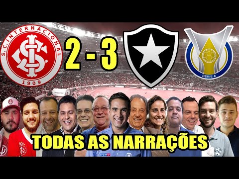 Todas as narrações - Internacional 2 x 3 Botafogo | Campeonato Brasileiro 2022