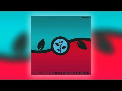 Heather Johnson - You and Me (Galaxy Group Mix) [Audio]