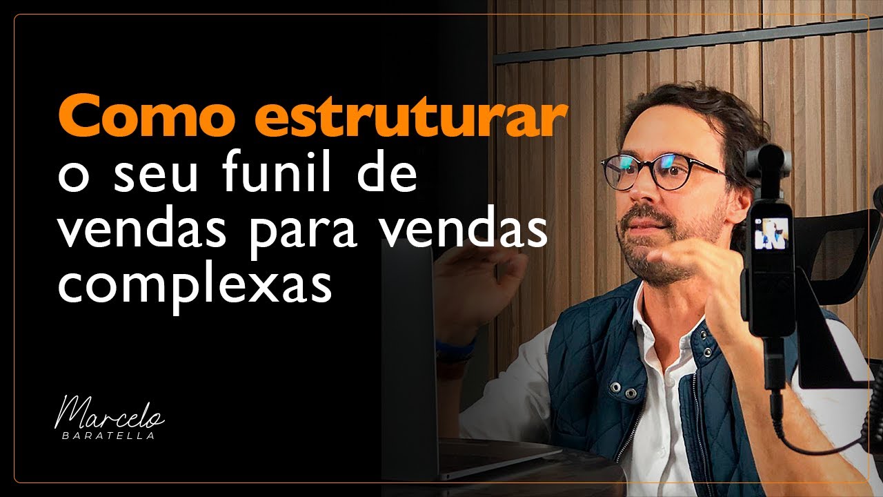 Como estruturar o seu funil de vendas para vendas complexas