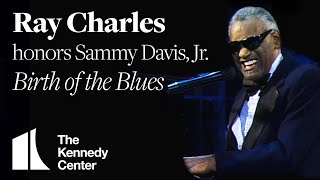 Ray Charles - &quot;Birth of the Blues&quot; (Sammy Davis, Jr. Tribute) | 1987 Kennedy Center Honors