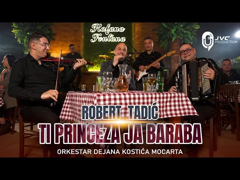 Robert Tadic i orkestar Dejana Kostica Mozzarta - Ti princeza, ja baraba (Official Cover 2024)