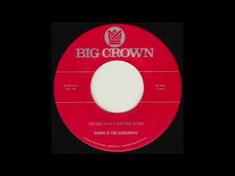 Sunny & The Sunliners   The One Who's Hurting Is You - BC043-45 - Side A