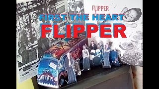 FLIPPER First The Heart
