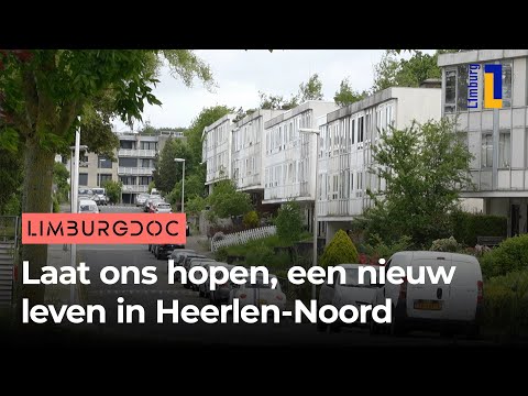 Laat ons hopen, een nieuw leven in Heerlen-Noord | Limburg Doc