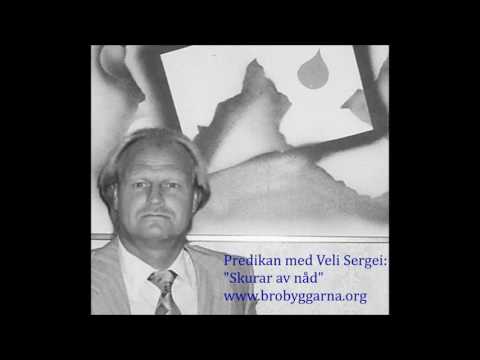 Predikan: "Skurar av nåd" med Veli Sergei