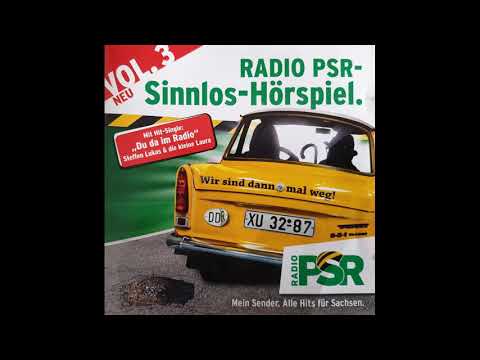 Radio PSR Sinnlos Hörspiel Vol  3 - Wir sind dann mal weg!