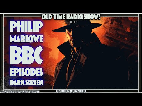 Monday Noir with Philip Marlowe (BBC Episodes)