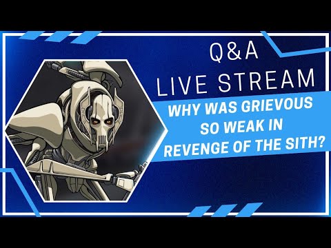 Why was GENERAL GRIEVOUS So Weak In Revenge of the Sith? | Star Wars Transmissions Weekly Q&A