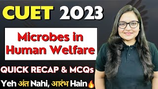 Microbes in Human Welfare | Quick Recap + MCQS 🔥| CUET 2023  | Biology | Nikita Shukla