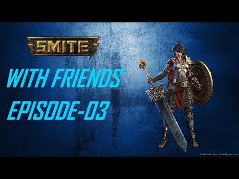Smite With Friends Episode 03/Assault Bellona Build "Karma" ??
