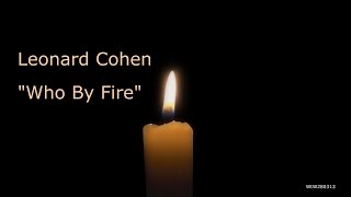 Leonard Cohen : Who By Fire