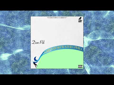 Dan Peli - Can't push water uphill