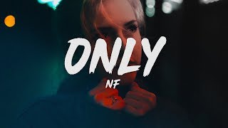 NF &amp; Sasha Sloan - Only (Lyrics)