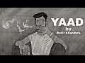 YAAD Dedicated OFFICIAL VIDEO Indian Lofi Rap Lofi Music By Rohit Khandura