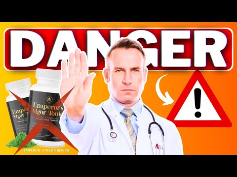 Is Emperors Vigor Tonic Safe? (❌✅WATCH THIS!⛔️⚠️) EMPERORS VIGOR TONIC REVIEWS - Emperor Vigor Tonic
