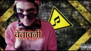 CHETAVANI - Pinx Negi | Official Audio | 2017
